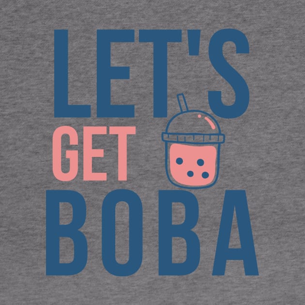 Let's Get Boba by Heckin' Good Bubble Tea